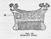 FIG. 48. WOMAN'S COMB.