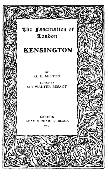 The Fascination of London

KENSINGTON

BY G. E. MITTON