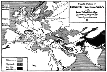 Map showing Europe and Western Asia about the Time the
True Men were Replacing the Neanderthalers in Western Europe