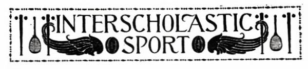 INTERSCHOLASTIC SPORT