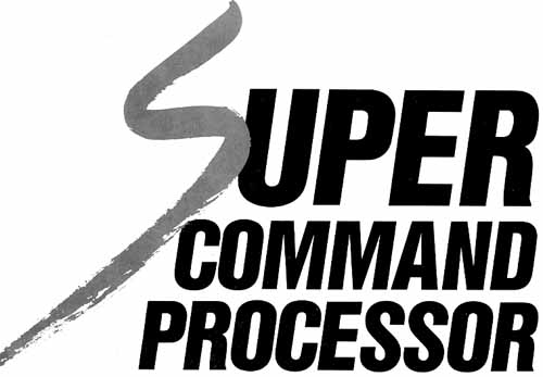 SUPER COMMAND PROCESSOR